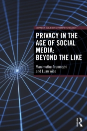 Privacy In The Age Of Social Media: Beyond The Like