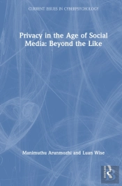 Privacy In The Age Of Social Media: Beyond The Like