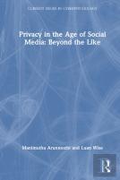 Privacy In The Age Of Social Media: Beyond The Like