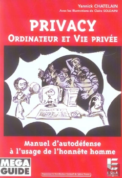 Bertrand.pt - Privacy ; Ordinateur Et Vie Privee ; Manuel D'Autodefense A L'Usage De L'Honnete Homme