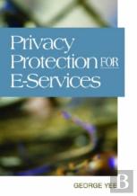 Privacy Protection For E-Services
