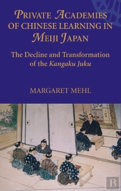Bertrand.pt - Private Academies Of Chinese Learning In Meiji Japan