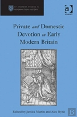 Bertrand.pt - Private And Domestic Devotion In Early Modern Britain