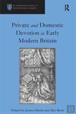 Bertrand.pt - Private And Domestic Devotion In Early Modern Britain