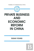 Private Business And Economic Reform In China