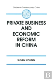 Private Business And Economic Reform In China