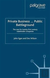 Private Business-Public Battleground