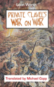 Private Clavel'S War On War