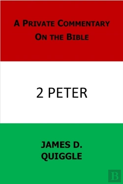Bertrand.pt - Private Commentary On The Bible: 2 Peter