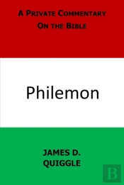 Private Commentary On The Bible: Philemon