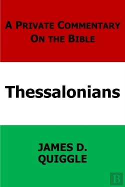 Bertrand.pt - Private Commentary On The Bible: Thessalonians
