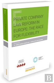 Private Company Law Reform In Europe: The Race For Flexibility