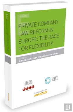Bertrand.pt - Private Company Law Reform In Europe: The Race For Flexibility