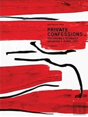 Private Confessions Drawing & Jewellery /Anglais/Allemand