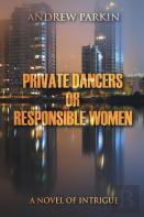 Private Dancers Or Responsible Women