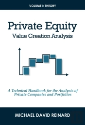 Private Equity Value Creation Analysis: Volume I: Theory
