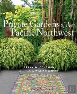 Bertrand.pt - Private Gardens Of The Pacific Northwest