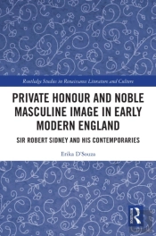 Private Honour And Noble Masculine Image In Early Modern England