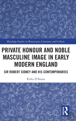 Bertrand.pt - Private Honour And Noble Masculine Image In Early Modern England