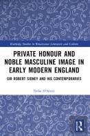 Private Honour And Noble Masculine Image In Early Modern England