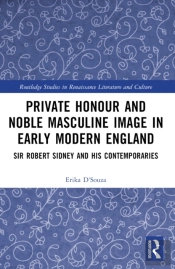 Private Honour And Noble Masculine Image In Early Modern England