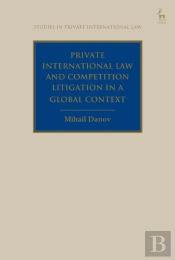 Private International Law And Competition Litigation In A Global Context