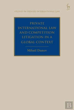 Bertrand.pt - Private International Law And Competition Litigation In A Global Context