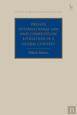 Bertrand.pt - Private International Law And Competition Litigation In A Global Context