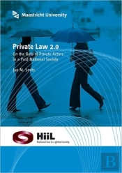 Private Law 2.0: On The Role Of Private Actors In A Post-National Society