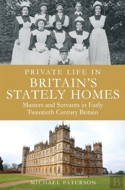 Bertrand.pt - Private Life In Britain'S Stately Homes