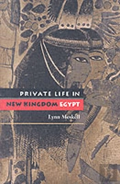 Private Life In New Kingdom Egypt