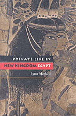 Bertrand.pt - Private Life In New Kingdom Egypt