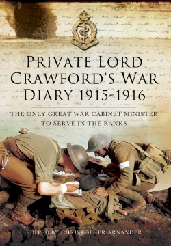 Bertrand.pt - Private Lord Crawford'S Great  War Diaries: From Medical Orderly To Cabinet Minister