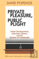 Private Pleasure, Public Plight