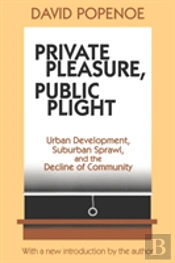 Private Pleasure, Public Plight