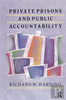 Private Prisons And Public Accountability
