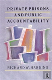 Private Prisons And Public Accountability