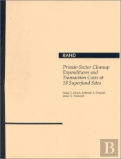 Private-Sector Cleanup Expenditures And Transaction Costs At 18 Superfund Sit