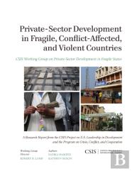 Private-Sector Development In Fragile, Conflict-Affected, And Violent Countries