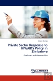 Private Sector Response To Hiv/Aids Policy In Zimbabwe