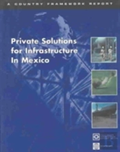 Private Solutions For Infrastructure In Mexico