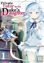 Private Tutor To The Duke'S Daughter (Manga) Volume 1
