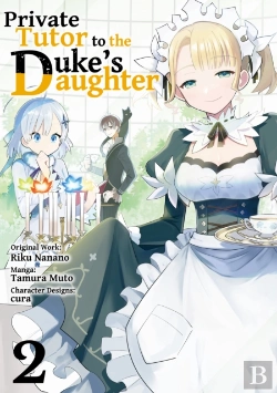 Bertrand.pt - Private Tutor To The Duke'S Daughter (Manga) Volume 2