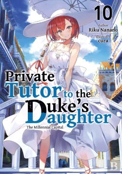 Bertrand.pt - Private Tutor To The Duke'S Daughter: Volume 10