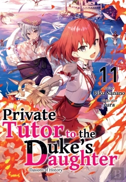 Bertrand.pt - Private Tutor To The Duke'S Daughter: Volume 11