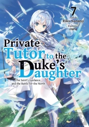 Private Tutor To The Duke'S Daughter: Volume 7