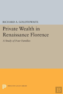 Bertrand.pt - Private Wealth In Renaissance Florence