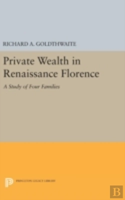 Bertrand.pt - Private Wealth In Renaissance Florence
