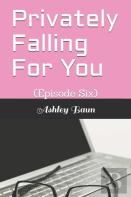 Privately Falling For You