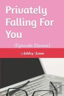 Privately Falling For You